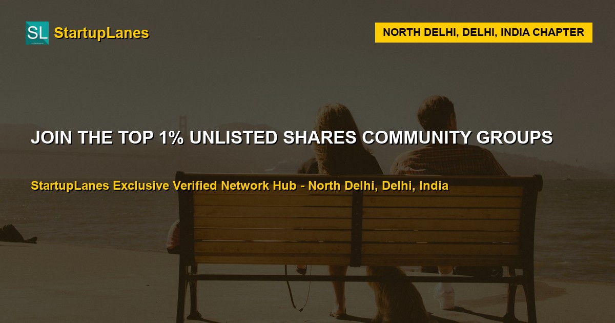 Unlisted Shares WhatsApp Groups in North Delhi
