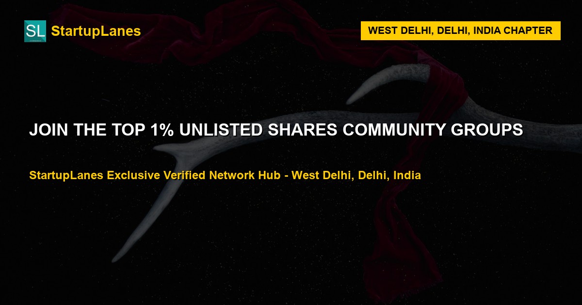 Unlisted Shares WhatsApp Groups in West Delhi
