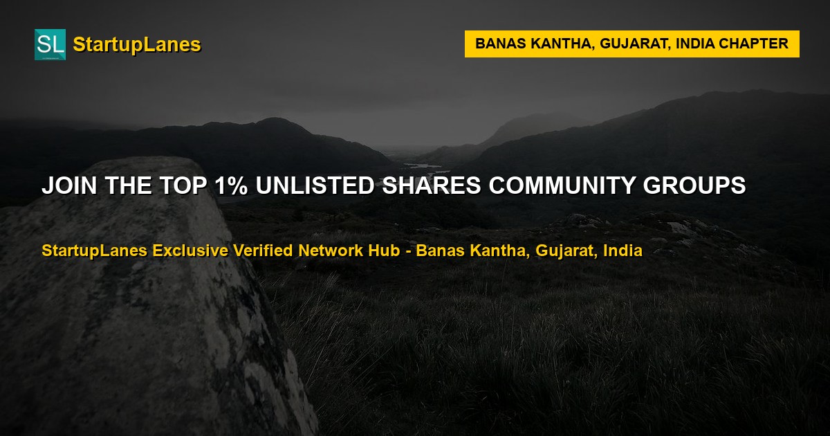 Unlisted Shares WhatsApp Groups in Banas Kantha
