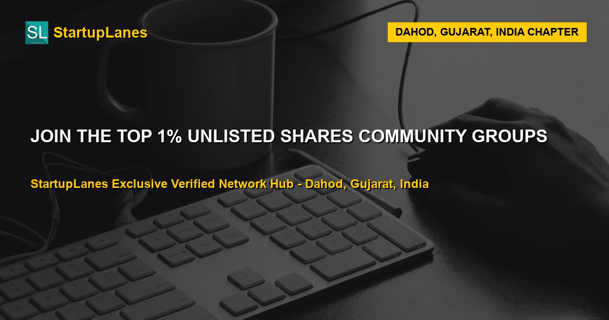 Unlisted Shares WhatsApp Groups in Dahod