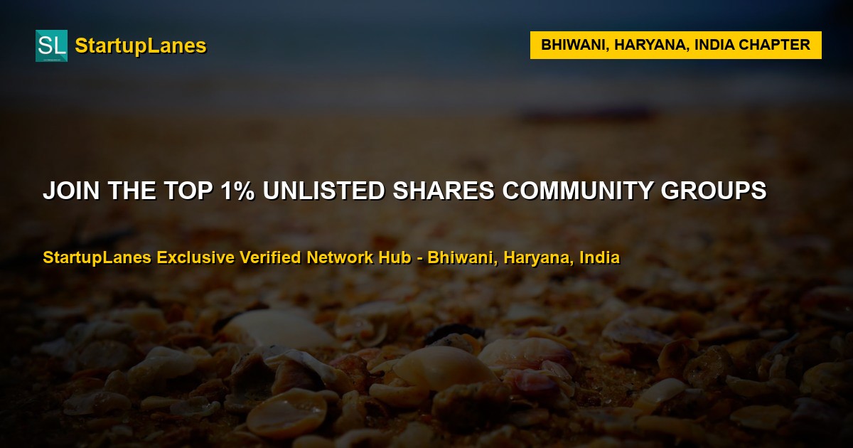 Unlisted Shares WhatsApp Groups in Bhiwani