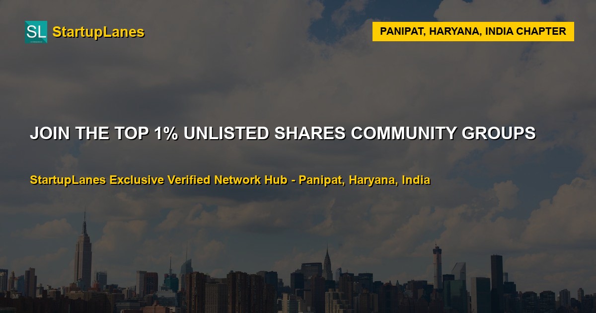 Unlisted Shares WhatsApp Groups in Panipat