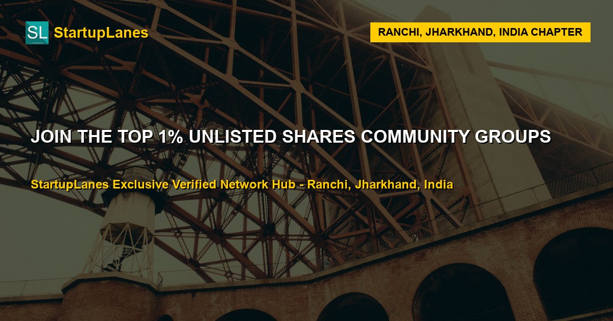 Unlisted Shares WhatsApp Groups in Ranchi