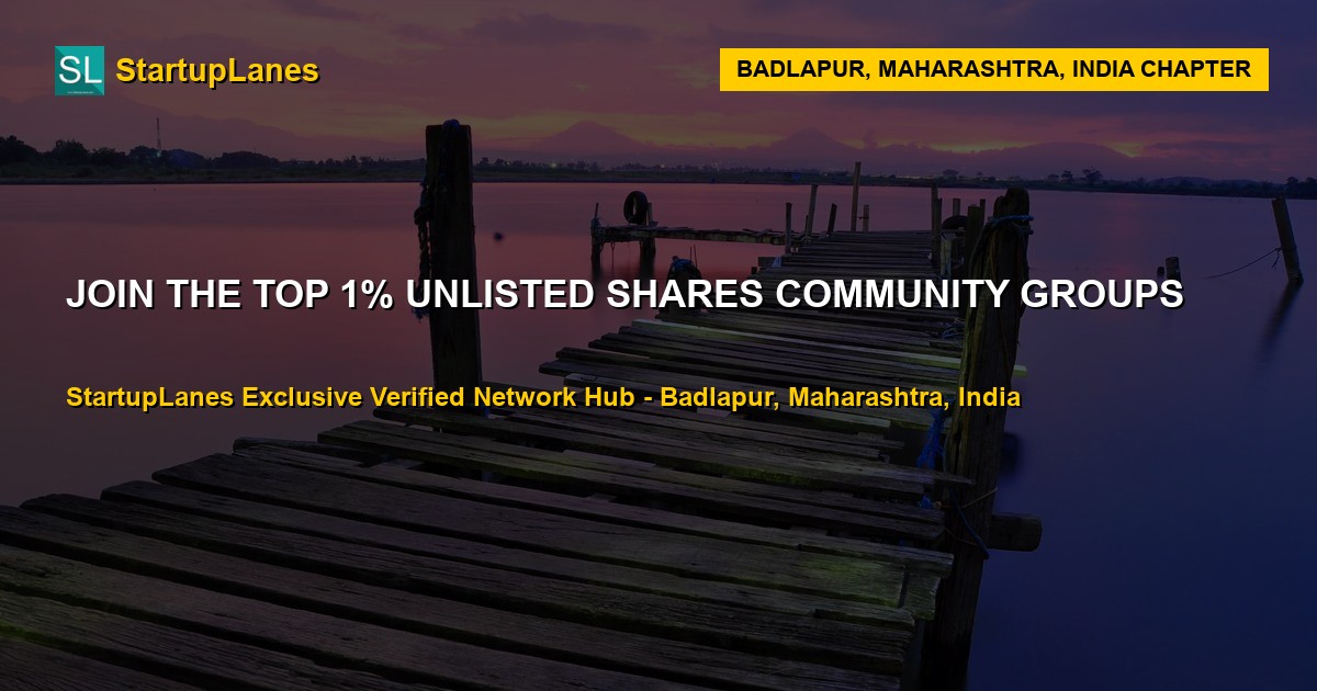 Unlisted Shares WhatsApp Groups in Badlapur