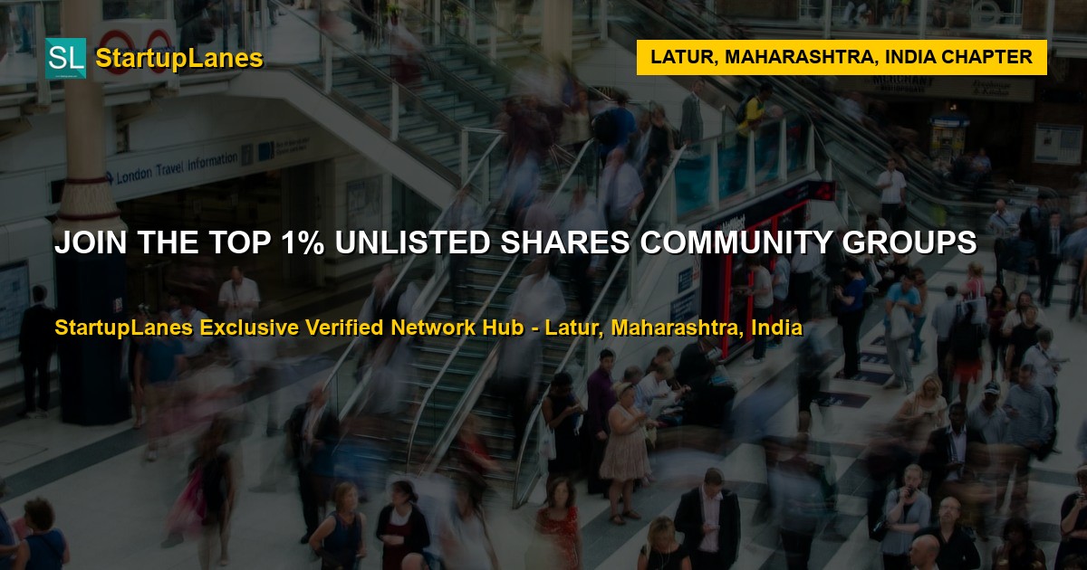 Unlisted Shares WhatsApp Groups in Latur