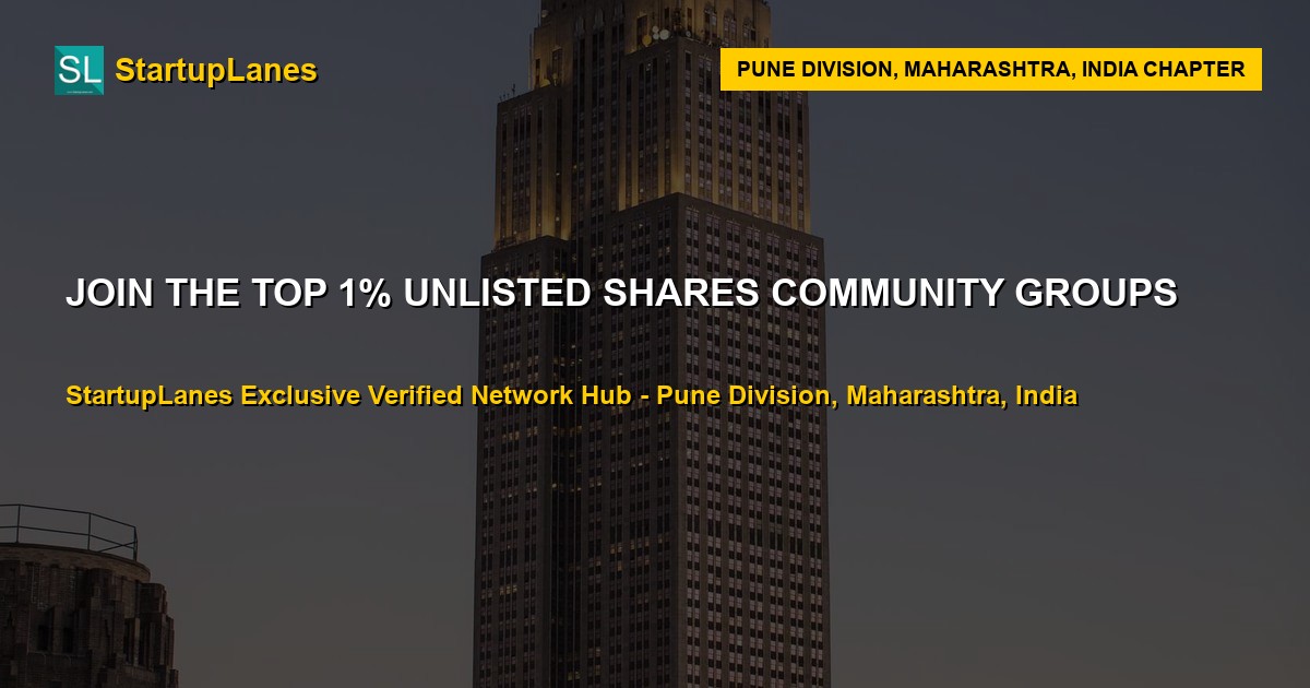Unlisted Shares WhatsApp Groups in Pune Division