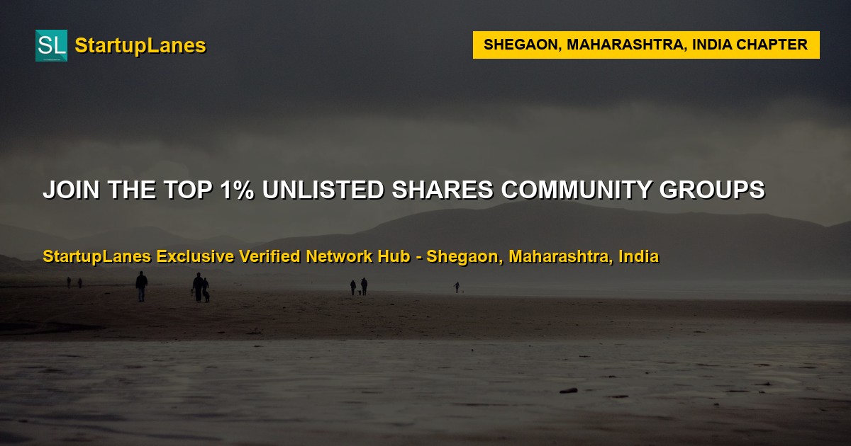 Unlisted Shares WhatsApp Groups in Shegaon