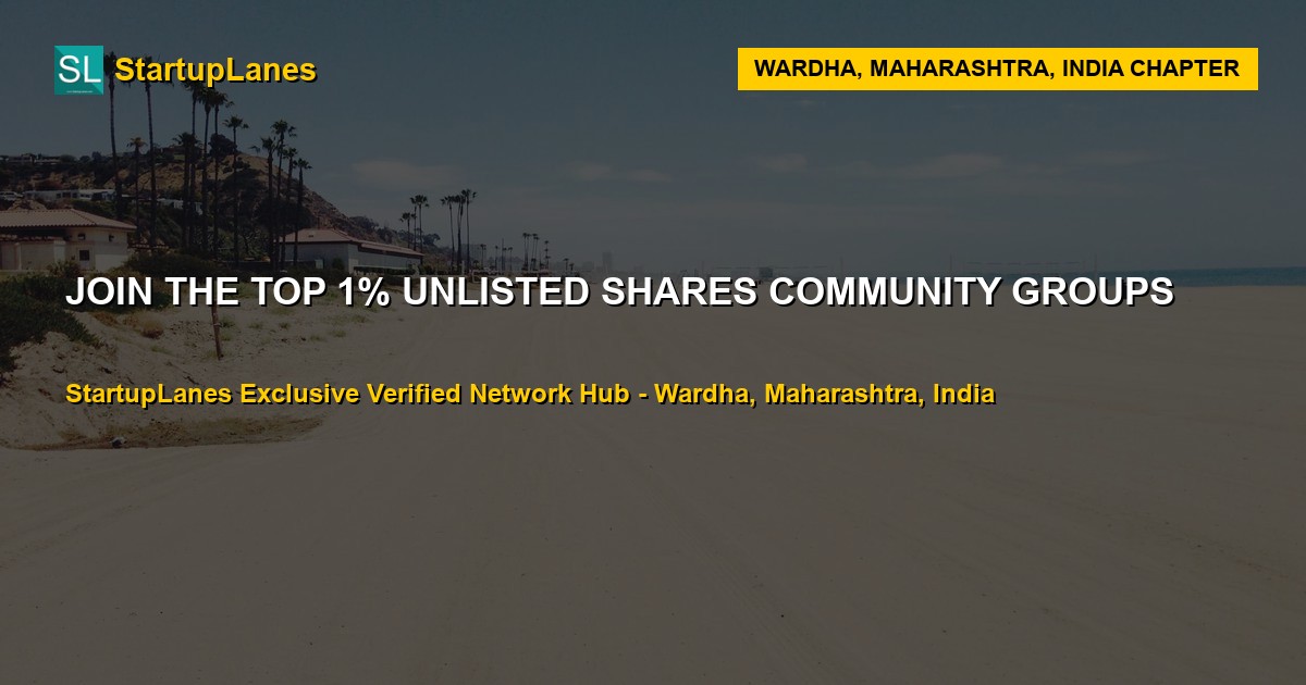 Unlisted Shares WhatsApp Groups in Wardha
