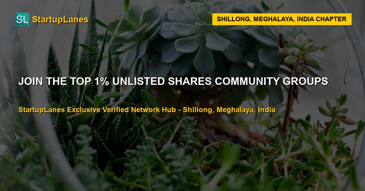 Unlisted Shares WhatsApp Groups in Shillong