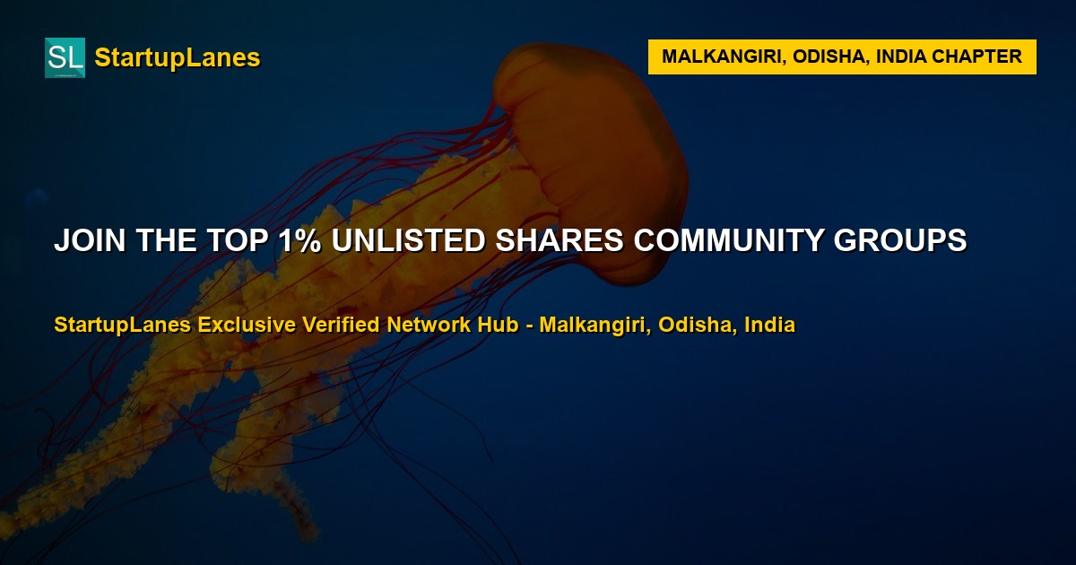 Unlisted Shares WhatsApp Groups in Malkangiri