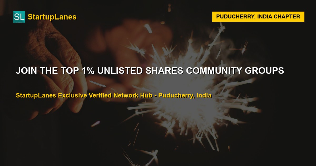 Unlisted Shares WhatsApp Groups in Puducherry