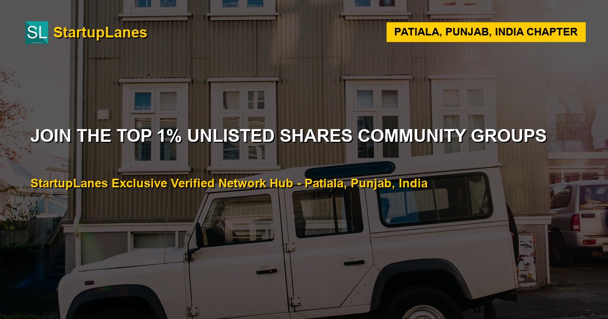 Unlisted Shares WhatsApp Groups in Patiala