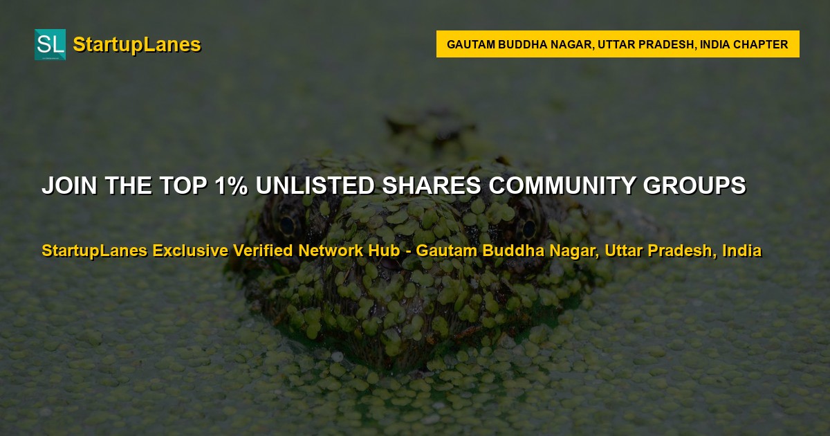 Unlisted Shares WhatsApp Groups in Gautam Buddha Nagar