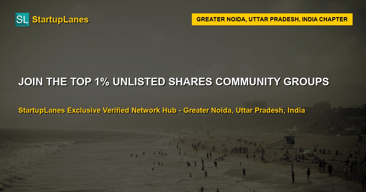 Unlisted Shares WhatsApp Groups in Greater Noida