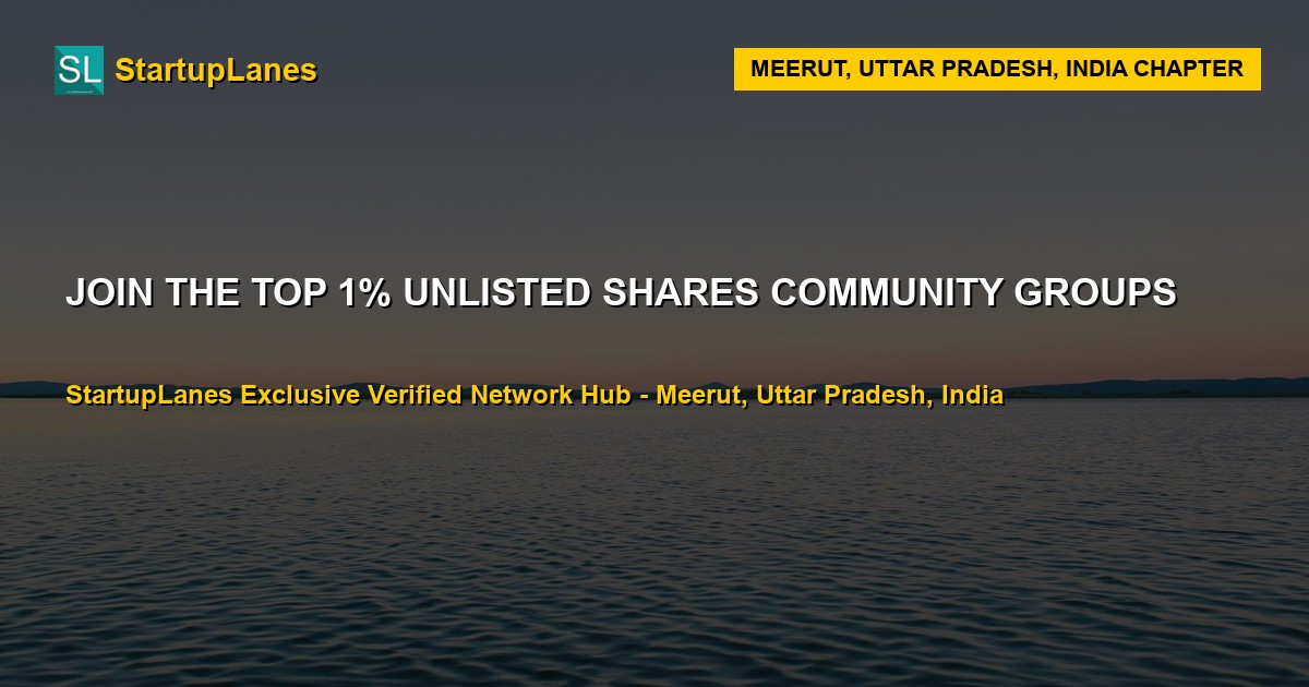 Unlisted Shares WhatsApp Groups in Meerut