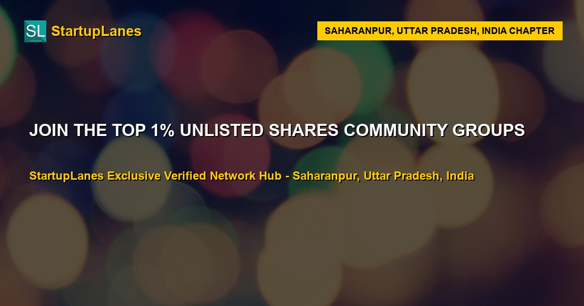 Unlisted Shares WhatsApp Groups in Saharanpur