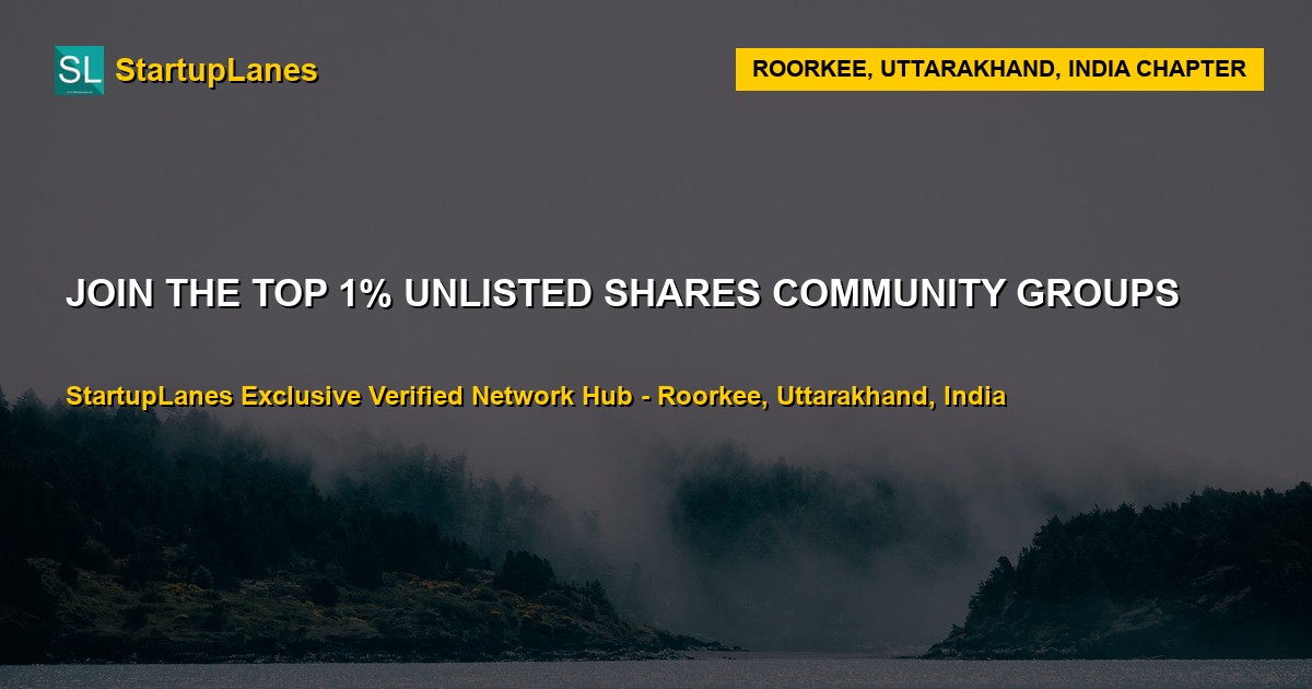 Unlisted Shares WhatsApp Groups in Roorkee