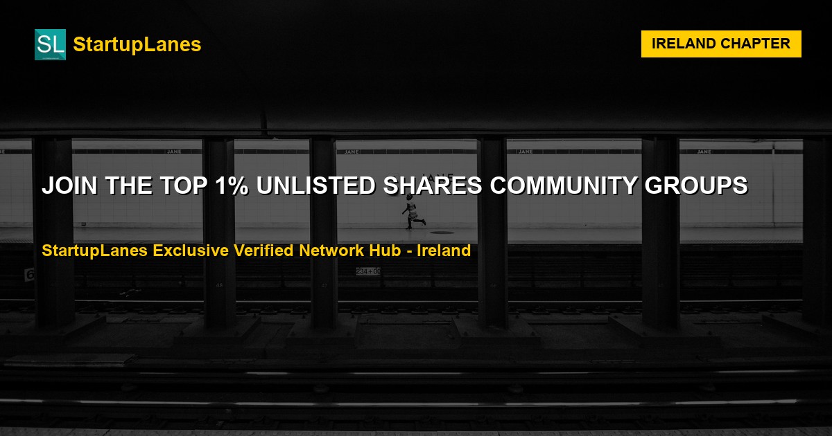 Unlisted Shares WhatsApp Groups in Ireland