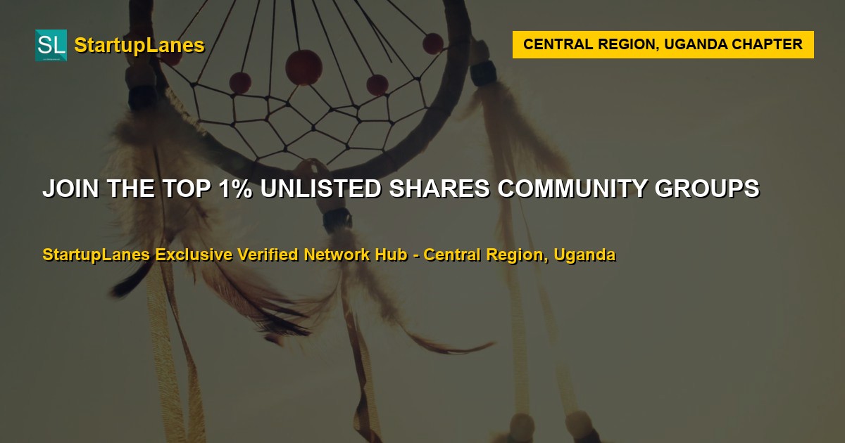Unlisted Shares WhatsApp Groups in Central Region