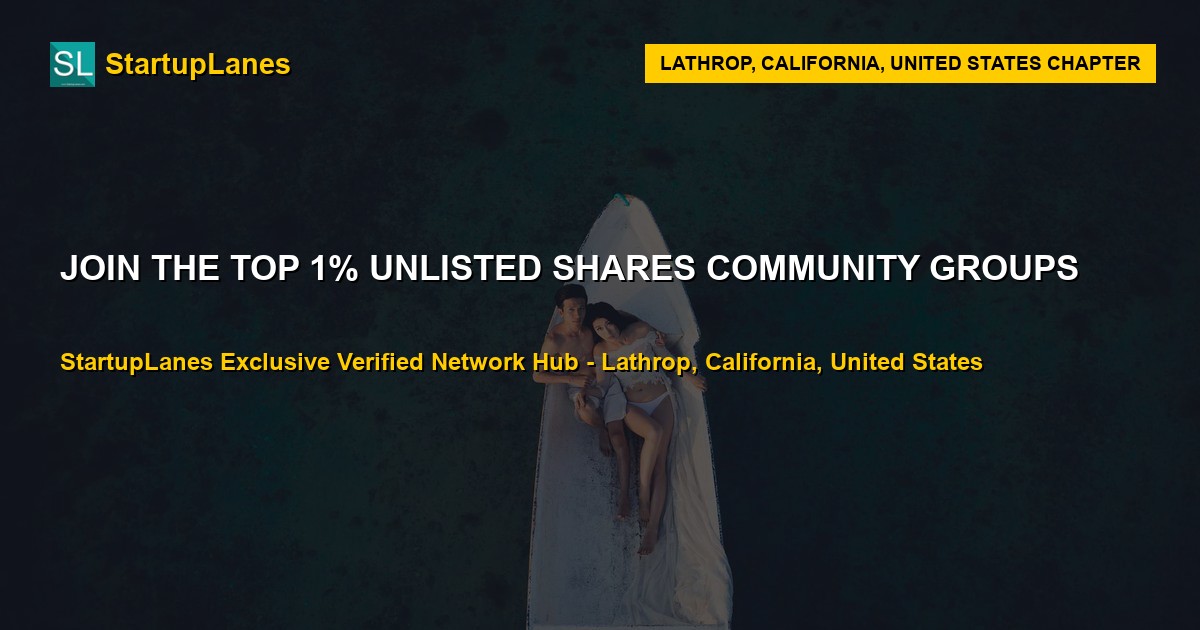 Unlisted Shares WhatsApp Groups in Lathrop