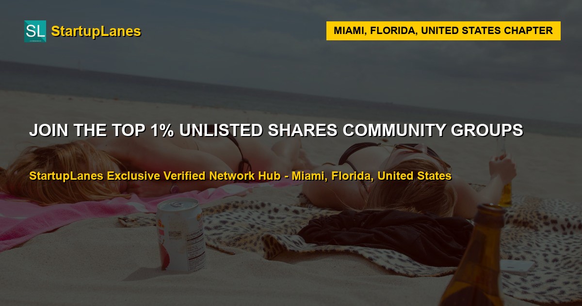 Unlisted Shares WhatsApp Groups in Miami
